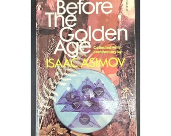 Antes de la Edad de Oro, Libro 1, Isaac Asimov, 1974, Fawcett PB Stories, Ciencia Ficción de la década de 1930