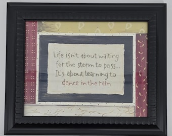 Inspirational Wall Hanging Learning to Dance In The Rain Motivation 17.5x14.5"