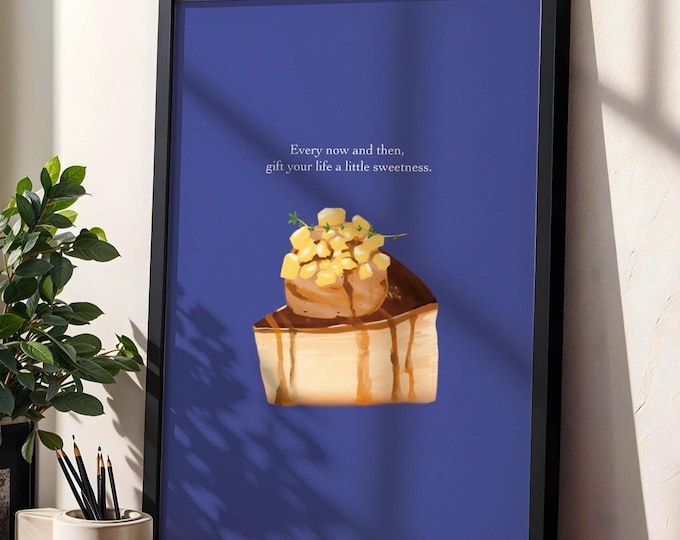 A Little Sweetness – Inspirational Dessert Art Print I iPad wallpaper, Printable Wall Art, Digital Download