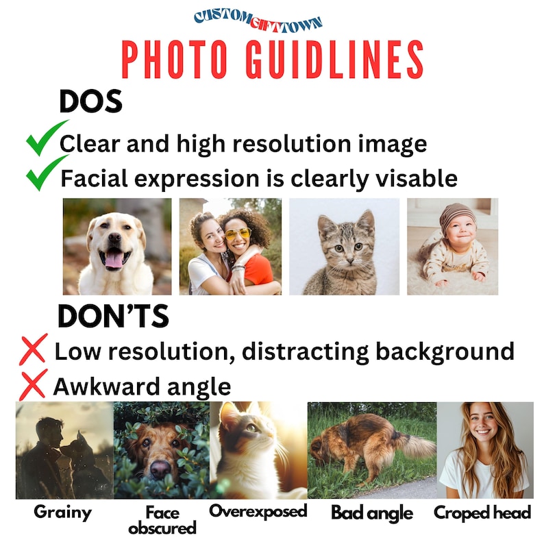 May include: A graphic with the text "PHOTO GUIDELINES" and "DOS" and "DON'TS". The "DOS" section shows examples of good photos, including a dog, two women, a cat, and a baby. The "DON'TS" section shows examples of bad photos.