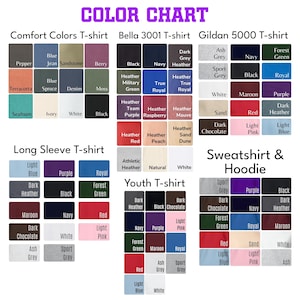 May include: Color chart for t-shirts, long sleeve shirts, and hoodies. Includes color swatches for Comfort Colors, Bella 3001, Gildan 5000, Youth, and Sweatshirt & Hoodie styles. Colors include black, navy, red, and heather.