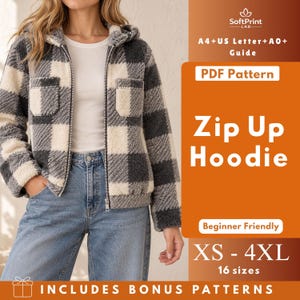May include: A zip-up hoodie featuring a black and white buffalo plaid pattern, a hood, and two chest pockets. The text reads SoftPrint LAB, A4+US Letter+A0+ Guide, PDF Pattern, Zip Up Hoodie, Beginner Friendly, XS - 4XL, 16 sizes, INCLUDES BONUS PATTERNS.