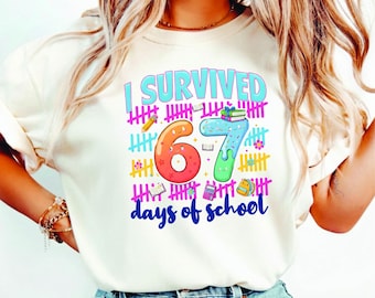 Ich habe 67 Tage der Schule überlebt Shirt, lustiges Lehrer Meme T-Shirt, Six Seven Studenten Sweatshirt, lustiges Six Seven Lehrer T-Shirt, ich habe 67 Tage überlebt