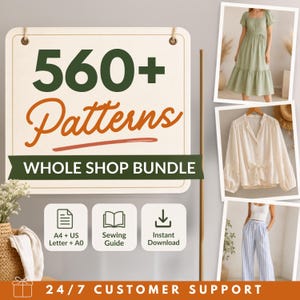 Puede incluir: Un paquete digital de 560+ patrones de costura con un letrero que dice 560+ Patterns WHOLE SHOP BUNDLE, iconos para A4, US Letter, A0, guía de costura, descarga instantánea e imágenes de un vestido verde salvia, una blusa y un pantalón.