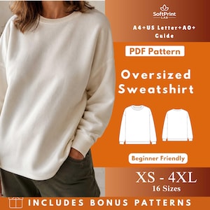 May include: Cream-colored oversized sweatshirt with a crew neck and long sleeves. The image includes a PDF pattern guide with the text "Oversized Sweatshirt", "XS - 4XL", and "Beginner Friendly". The pattern includes bonus patterns.