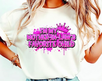 Ich bin das Lieblingskind meiner Schwiegermutter Sweatshirt, lustiges Eltern-T-Shirt & Hoodie Geschenk für Muttertag, humorvolles Schwiegermutter Sweatshirt