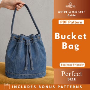 May include: A blue denim bucket bag with a drawstring closure, metal grommets, and a single shoulder strap. The image includes text: SoftPrint LAB, A4+US Letter+A0+ Guide, PDF Pattern, Bucket Bag, Beginner Friendly, Perfect SIZE, INCLUDES BONUS PATTERNS.