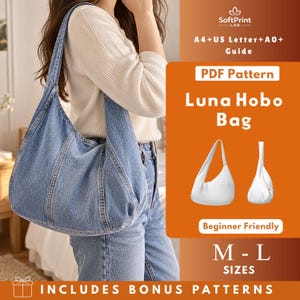 May include: A blue denim hobo bag with a single shoulder strap and visible seam detailing. The image includes text: SoftPrint LAB, A4+US Letter+A0+ Guide, PDF Pattern, Luna Hobo Bag, Beginner Friendly, M-L SIZES, INCLUDES BONUS PATTERNS.