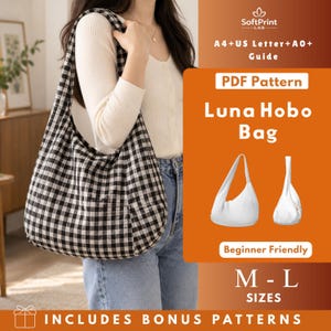 May include: A black and white gingham hobo bag with a single shoulder strap. The image includes text: SoftPrint LAB, A4+US Letter+A0+ Guide, PDF Pattern, Luna Hobo Bag, Beginner Friendly, M-L SIZES, INCLUDES BONUS PATTERNS, and two white bag icons.