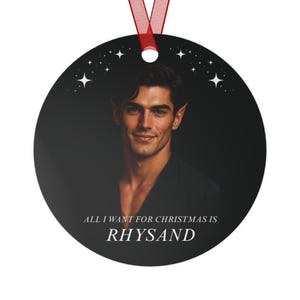 ACOTAR Ornament, All I Want For Christmas, Bookish Ornaments, All I want for christmas is Rhysand, Romantasy, Bookish Christmas Ornaments