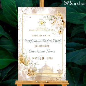 May include: A welcome sign for a Sukhmani Sahib Path ceremony, measuring 24 by 36 inches. The sign features floral and architectural illustrations, with text in English and another language. The date of the event is May 18, 2028.