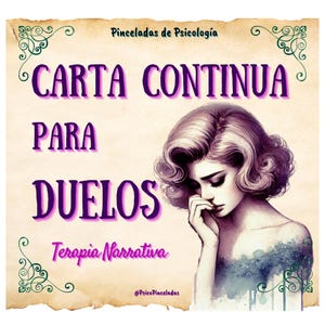 CARTA CONTINUA para DUELOS, recurso terapia narrativa y terapia breve, escritura terapéutica