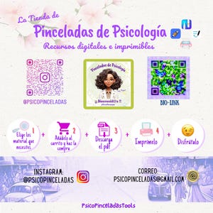 May include: A digital flyer for Pinceladas de Psicolog&iacute;a featuring a central illustration of a person, two QR codes, and a five-step process graphic. Text includes social media handles, email address, and instructions for downloading and printing digital resources.
