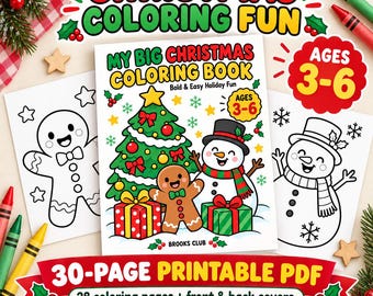 May include: A 30-page printable PDF Christmas coloring book titled My Big Christmas Coloring Book, featuring a cover illustration of a Christmas tree, snowman, and gingerbread person, with two additional coloring pages showing a snowman and gingerbread.