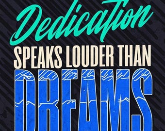 Dedication Speaks Louder Than Dreams&quot; – Motivational Quote Poster | Digital Wall Art | Printable Typography Artwork | Instant Download