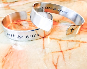 Sisters in Christ, Walk Faith, Spiritual Bracelet - Custom Hand Stamped Bracelet Cuff - Your Words, Personalized, Inspirational, Christian