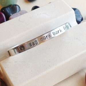 Custom Bracelet - Personalized Bracelet Cuff - Hand Stamped Bracelet - Personalized Stamped Bracelet - Wag more bark less - Quote