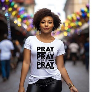 Pray on PNG | Faith Shirt Sublimation Design | Christian Quote PNG | Pray over it pray through it | Inspirational PNG File