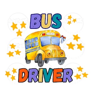 Bus Driver PNG: Back-to-School Gift, T-Shirt Design (Digital Download), School Bus Driver file