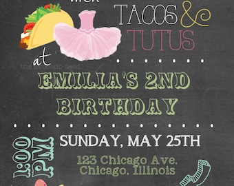 Tacos and Tutus Birthday Party Invitation - DIY or Professionally Printed Cards