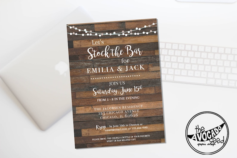 May include: Rustic wood background invitation with white text that reads "Let's Stock the Bar for Emilia & Jack" with details for a party on June 15th from 5-8pm. The invitation includes the address and RSVP information.