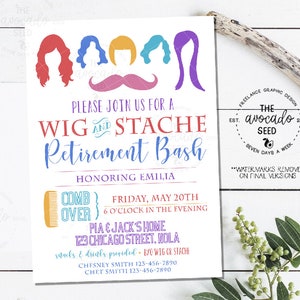 May include: A colorful invitation for a retirement party with the text "WIG AND STACHE Retirement Bash" honoring Emilia. The invitation includes details about the date, time, location, and contact information.