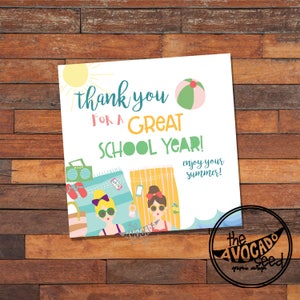 May include: A colorful thank you card with a beach theme. It says "thank you for a great school year! enjoy your summer!" and features two cartoon girls on beach towels with a beach ball, sunglasses, and a boombox.