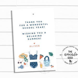 May include: A white gift tag with blue text that reads "THANK YOU FOR A WONDERFUL SCHOOL YEAR! WISHING YOU A RELAXING SUMMER!" and "OLIVER". The tag features summer-themed illustrations including a swimsuit, sunglasses, and a beach bag.