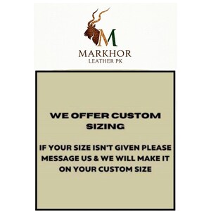 May include: The image features the logo for Markhor Leather PK, with a brown animal head and the letter "M". Below, text states "WE OFFER CUSTOM SIZING" and instructions for custom orders.