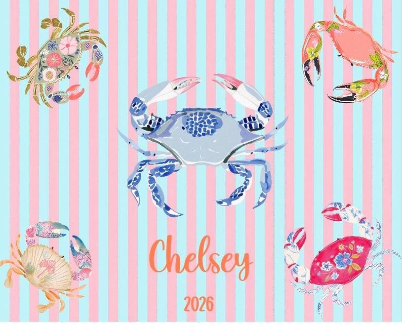 May include: A whimsical design featuring five illustrated crabs in various colors and patterns against a striped background of light blue and pink. The name "Chelsey" and the number "2026" are written in orange script.