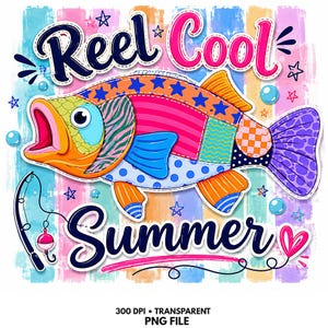 May include: A colourful graphic design featuring a patchwork-style fish with various patterns and bright colours. The text Reel Cool Summer is displayed in dark blue and pink. A fishing rod with a bobber and a small pink heart are also included.