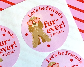 May include: Pink and red round stickers with a cartoon dog wearing heart-shaped sunglasses. The stickers say "Let's be friends fur-ever!" with a space for a name.