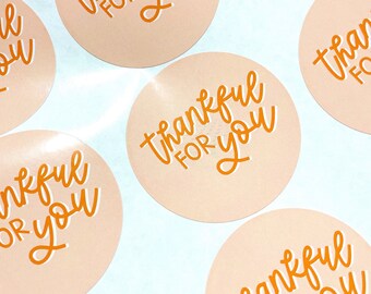 Thankful for You Stickers- Ready to Ship