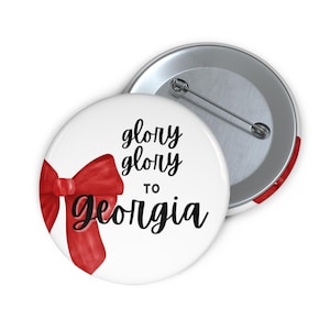 UGA Gameday Button Pin: Glory Glory to Georgia Bulldogs