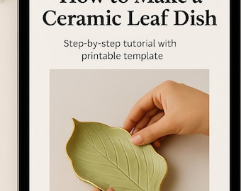 Leaf-Shaped Ceramic Dish Tutorial – Printable Clay Template & Step-by-Step PDF for Beginners