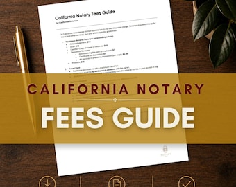 California Notary Fees Guide – Maximum Charges Quick Reference | Printable PDF for Notaries