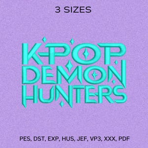 KPOP Demon Hunters Embroidery Design | Bold Text Machine Embroidery File | K-Pop Inspired Stitch Pattern