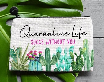 Quarantine Succs Without You Cosmetic Bag, Regalo di compleanno per la sua borsa per il trucco personalizzata, Portamonete, Borsa succulenta, Regalo migliore amico