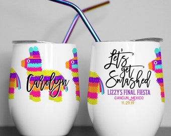 Let's Get Smashed, Bridesmaid Tumblers, Wine Tumblers, Birthday Tumblers, Fiesta Pinata Stainless Steel Wine Tumblers with Lid and Straw