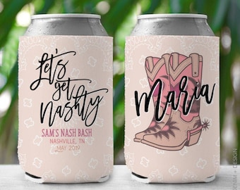 Let's Get Nashty, Nashville Can Coolers, Custom Can Cooler, Custom Cozie, Nashville verjaardag, Nashville Bachelorette, Custom Slim Can Cozie