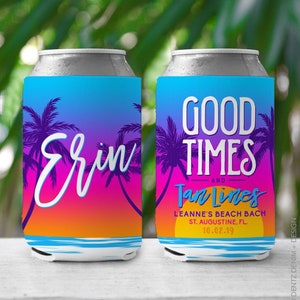 May include: Two blue and white can coolers with a tropical sunset design. One cooler says "Erin" and the other says "Good Times and Tan Lines" with the text "Leanne's Beach Bach, St. Augustine, FL. 10.02.19"