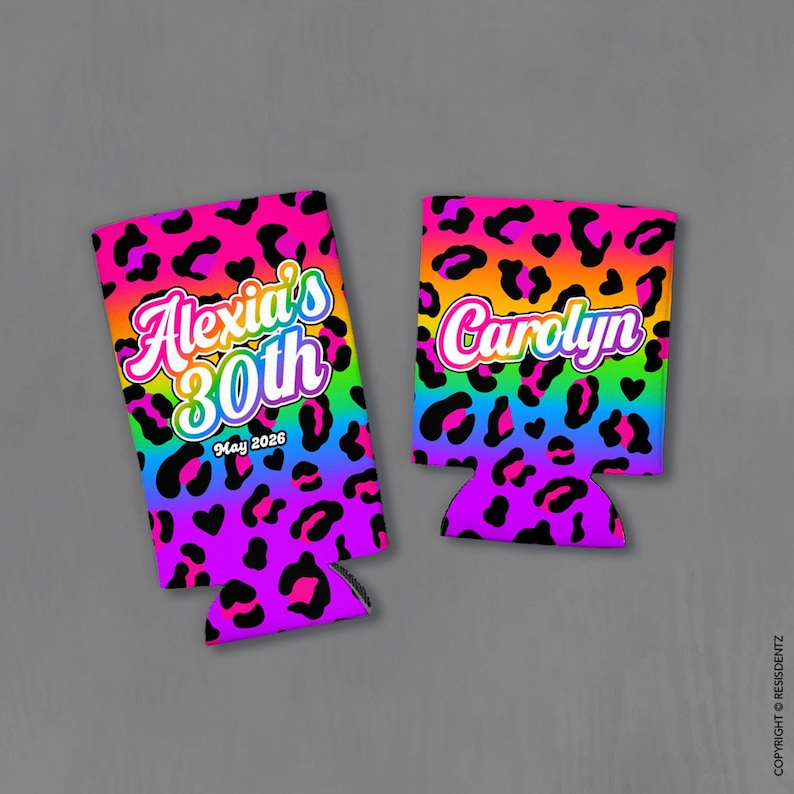 May include: Two can coolers with a vibrant leopard print in rainbow colors. One cooler has the text "Alexia's 30th May 2026" in a colorful font. The other cooler has the name "Carolyn" in a similar font.