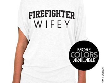 Firefighter Wifey Shirt - Firefighter Wifey Slouchy Tee - Firefighter Wife, Off the Shoulder Tee,Womens top,Firefighter Wifey top,Plus Size