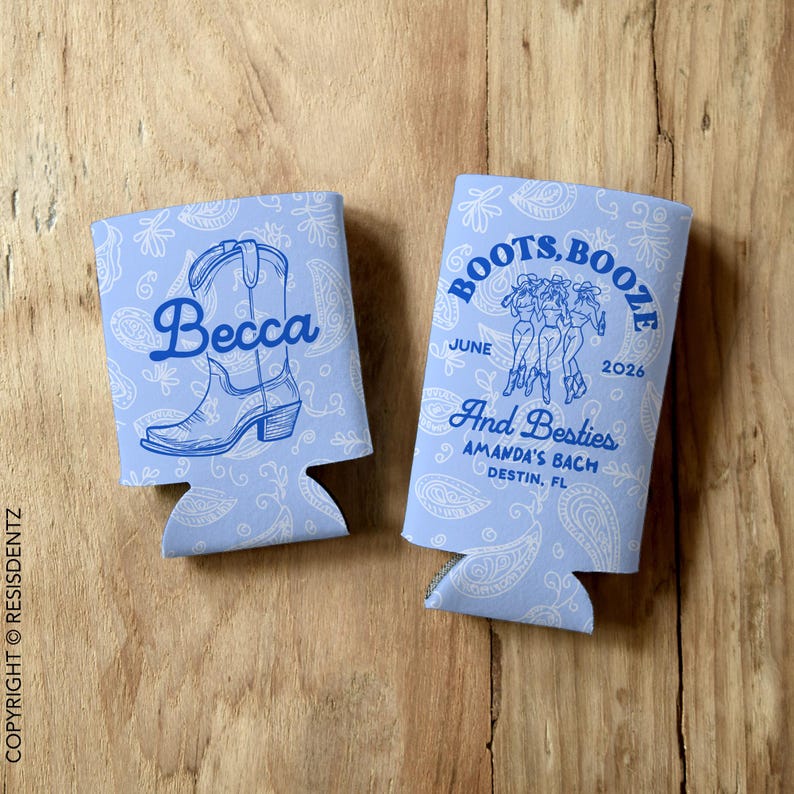 May include: Two blue and white patterned can coolers. One cooler features the text "Boots, Booze" with a June 2026 date and the text "And Besties Amanda's Bach Destin, FL". The other cooler features a blue and white cowboy boot with the name "Becca" written above it.
