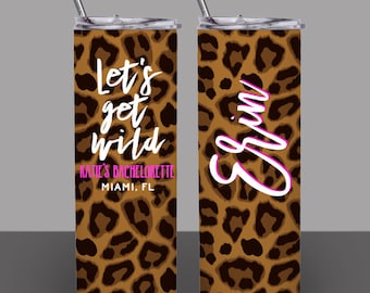 Let's Get Wild Leopard Cheetah Print 20oz. personalized skinny tumbler, Bachelorette Party Tumblers