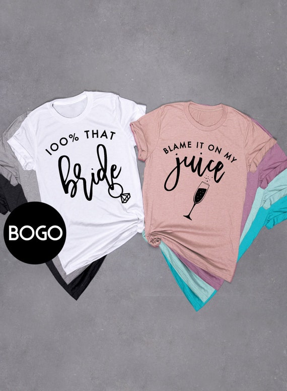 BOGO 100% That Bride That Bitch Shirt 