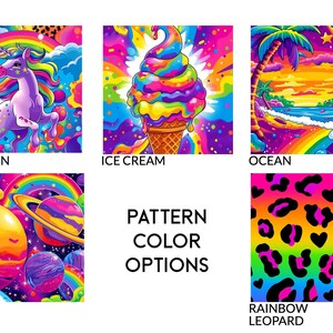 May include: A vibrant image showcasing various colorful patterns. Featured designs include a unicorn with a rainbow, a multi-colored ice cream cone, an ocean scene with palm trees, a space scene with planets, and a rainbow leopard print. Text reads "PATTERN COLOR OPTIONS."