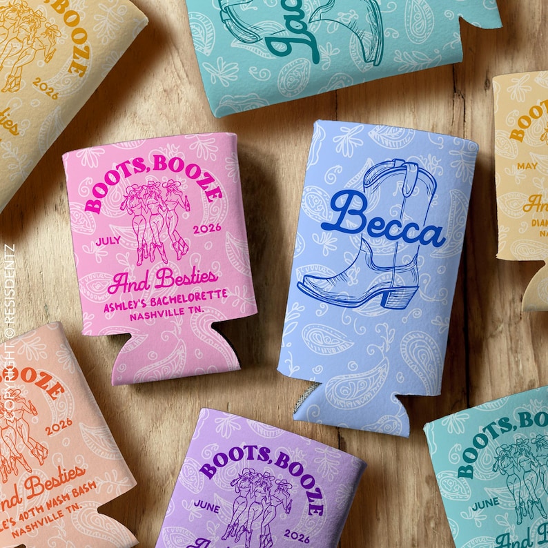 May include: Pink, blue and green can coolers with a paisley pattern. The coolers feature a boot and the text "Boots, Booze" with a date and the words "And Besties".