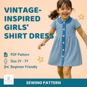 Vintage-Inspired Girls&#39; Shirt Dress PDF Sewing Pattern – Peter Pan Collar, Front Button Dress | Size 2T–7Y