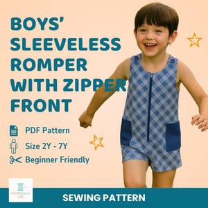 Op de afbeelding: Een blauwe mouwloze romper met rits aan de voorkant, gedragen door een lachend kind. De afbeelding bevat de tekst "BOYS' SLEEVELESS ROMPER WITH ZIPPER FRONT", "PDF Pattern", "Size 2Y - 7Y" en "Beginner Friendly". De onderkant van de afbeelding zegt "SEWING PATTERN".